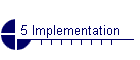5 Implementation